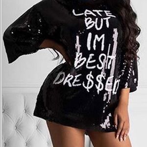 “Late But I’m Best Dressed” Shirt/dress